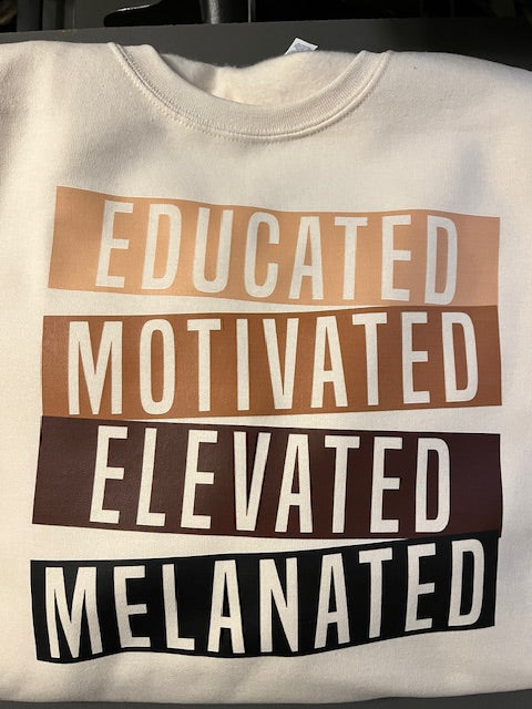 Educated and Motivated Sweatshirt
